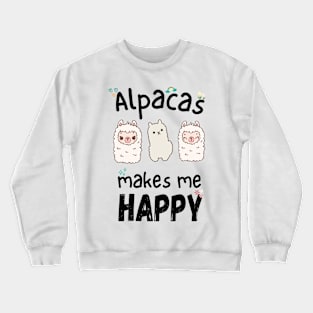 Alpacas makes me HAPPY Crewneck Sweatshirt